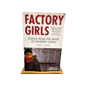 Factory Girls Voices from the Heart of Modern China Leslie T Chang Paperback